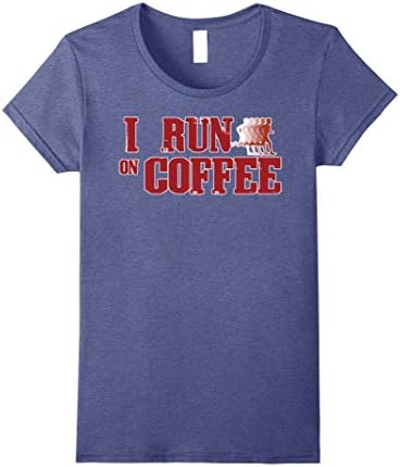 Womens I Run On Coffee T-Shirt For Coffee Lovers Large Heather Blue