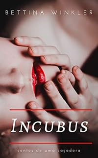 Livro Incubus: contos de uma caçadora