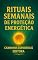 Livro Rituais Semanais de Proteção Energética: Limpeza espiritual, escudo de luz e práticas simples para renovar sua energia toda semana