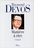 Matière à rire ; l'intégrale (French Edition) by 