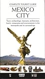 Mexico City: Complete Tourist Guide by 