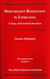 Nonviolent Resistance in Lithuania: A Story of Peaceful Liberation (Monograph Series, 8) by Grazina Miniotaite (2002-05-04)