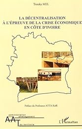 La  décentralisation à l'épreuve de la crise économique en Côte d'Ivoire