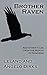 Brother Raven: and Other Tales from the Middle of Nowhere