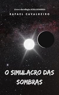 Livro O Simulacro das Sombras (Aura Sombria Livro 2)