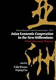 Image de Asian Economic Cooperation In The New Millennium: China's Economic Presence (Advanced Research in Asian Economic Studies) (v. 1)