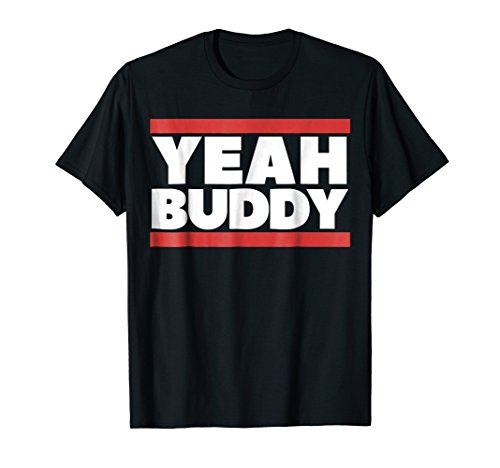 ralph2berniceYeah Buddy Tshirt T-ShirtOEKO-TEX STANDARD 100