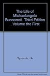 The life of Michelangelo Buonarotti - volume the second