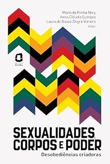 Livro Sexualidades, corpos e poder: Desobediências criadoras