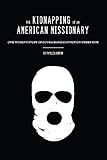 Perfect Paperback The Kidnapping of an American Missionary Book
