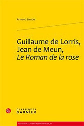 Guillaume de Lorris, Jean de Meun, 