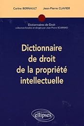 Dictionnaire de droit de la propriété intellectuelle