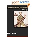 Jews and the Military: A History