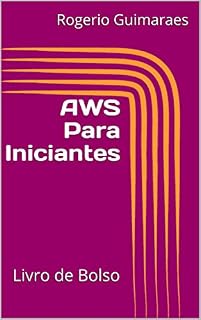 Livro AWS Para Iniciantes: Livro de Bolso