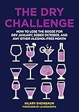 The Dry Challenge: How to Lose the Booze for Dry