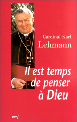 Il est temps de penser à Dieu