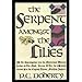 The Serpent Amongst the Lilies
