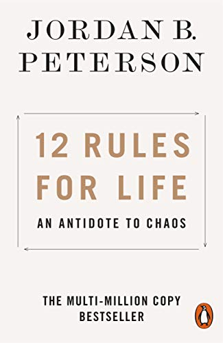 #76 — 12 Rules for Life: An Antidote to Chaos
