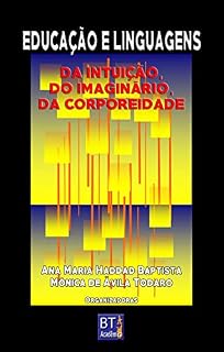 Livro Educação e linguagens: Da intuição, do imaginário, da corporeidade