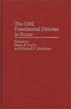 The 1992 Presidential Debates in Focus, , 0275948463