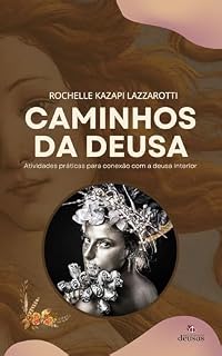Livro Caminhos da Deusa: Atividades práticas para conexão com a deusa interior