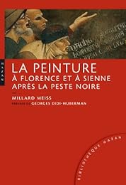 La  peinture à Florence et à Sienne après la peste noire