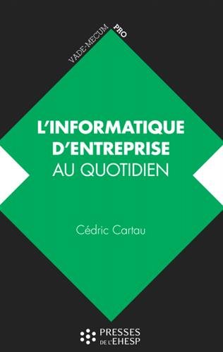 L' informatique d'entreprise au quotidien