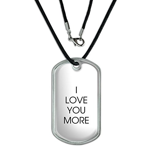 I Love You More - Military Dog Tag Black Cord Necklace