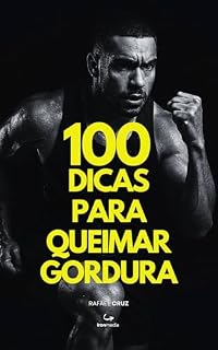 Livro 100 Dicas Eficazes Para Queimar Gordura