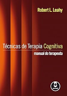 Livro Técnicas de Terapia Cognitiva: Manual do Terapeuta