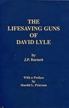 The lifesaving guns of David Lyle