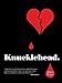 Knucklehead by 