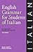 English Grammar for Students of Italian: The Study Guide for those learning Italian (Study Guides)