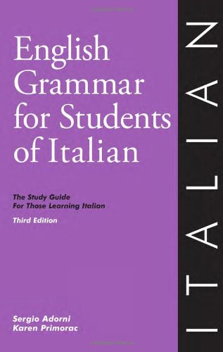 Download English Grammar for Students of Italian: The Study Guide for Those Learning Italian, Third edition (O&H Study Guides) Download English Grammar for Students of Italian: The Study Guide for Those Learning Italian, Third edition (O&H Study Guides)