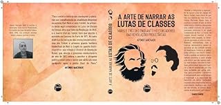 Livro A Arte de Narrar as Lutas de Classes: Marx e Trótski Enquanto Historiadores das Revoluções Proletárias