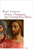 Jésus, l'homme qui évangélisa Dieu by 
