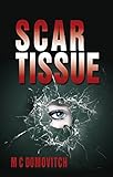Scar Tissue (The Mindsight Series Book 1)