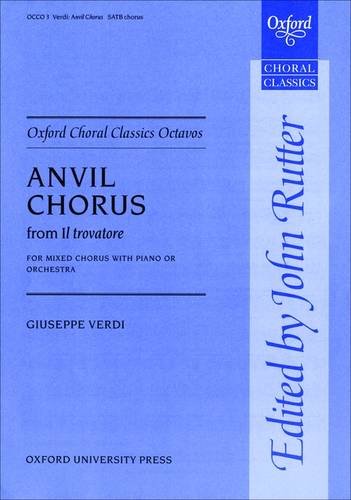 Anvil Chorus from Il Trovatore: Vocal Score (Oxford Choral Classics Octavos)