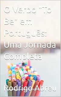 Livro O Verbo "To Be" em Português: Uma Jornada Completa