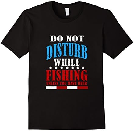 Men's Funny Do Not Disturb While Fishing T-shirt Drinking Quote Large Black