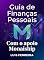 Livro Guia de Finanças Pessoais: Com o apoio Monaiship!
