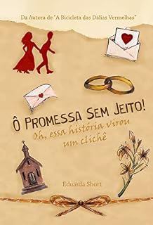 Livro Ô promessa sem jeito!: Oh, essa história virou um clichê!