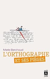 L' orthographe et ses pièges