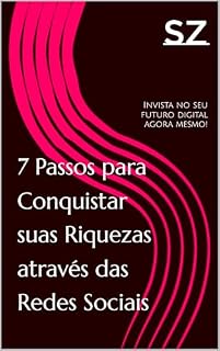 Livro 7 Passos para Conquistar suas Riquezas através das Redes Sociais