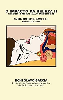 Livro O Impacto da Beleza II: Reflexões no resgate da alma transcendente