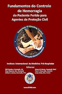Livro Fundamentos do Controlo de Hemorragia do Paciente Ferido para Agentes de Proteção Civil