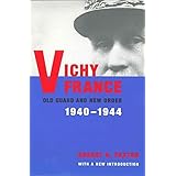 Vichy France: Old Guard and New Order, 1940-1944