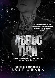 Livro ABDUCTION (Corações Obscuros Livro 1)