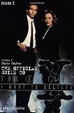 I Want to Believe (Official Guide to the X-Files) by Andy Meisler, Sarah Stegall