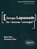 Georges Lapassade : Vie, oeuvres, concepts by